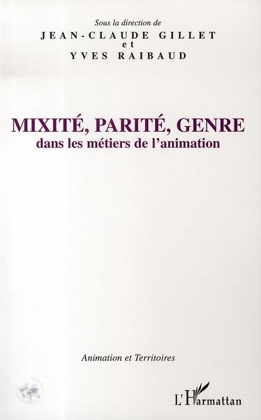 Emprunter Mixité, parité, genre dans les métiers de l'animation livre