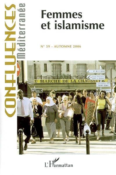 Emprunter Confluences Méditerranée N° 59, Automne 2006 : Femmes et islamisme livre