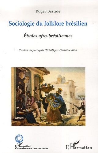 Emprunter Sociologie du folklore brésilien et Etudes afro-brésiliennes livre