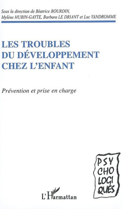 Emprunter Les troubles du développement chez l'enfant. Prévention et prise en charge livre