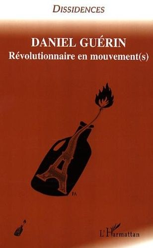 Emprunter Daniel Guérin. Tome 2 : Révolutionnaire en mouvement(s) livre