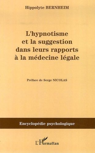 Emprunter L'hynoptisme et la suggestion dans leurs rapports à la médecine légale livre