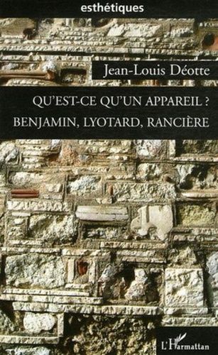 Emprunter Qu'est-ce qu'un appareil ? Benjamin, Lyotard, Rancière livre