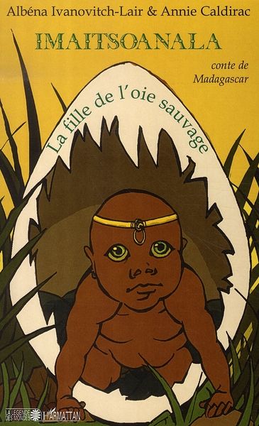 Emprunter Imaitsoanala. La fille de l'oie sauvage livre