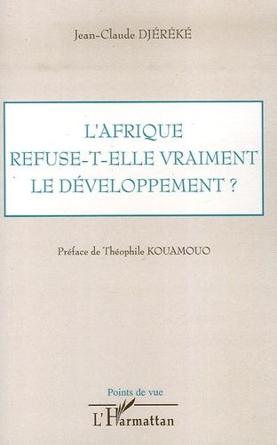 Emprunter L'Afrique refuse-t-elle vraiment le développement ? livre