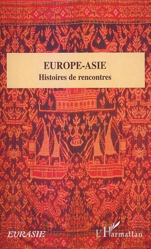 Emprunter Europe-Asie. Histoires de rencontres livre