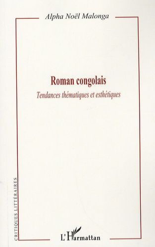 Emprunter Roman congolais. Tendances thématiques et esthétiques livre