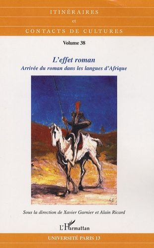 Emprunter Itinéraires et contacts de cultures N° 38/2006 : L'effet roman. Arrivée du roman dans les langues d' livre