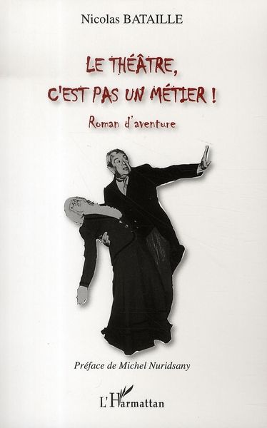 Emprunter Le théâtre, c'est pas un métier ! livre