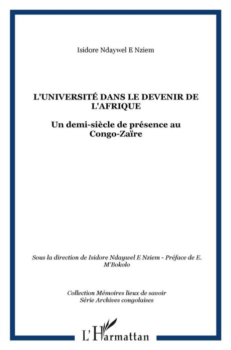 Emprunter L'Université dans le devenir de l'Afrique : un demi-siècle de présence au Congo-Zaïre livre