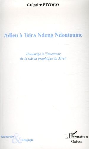 Emprunter ADIEU A TSIRA NDONG HOMMAGE A L INVENTEUR DE LA RAISON GRAPH livre