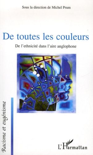 Emprunter De toutes les couleurs. De l'ethnicité dans l'aire anglophone livre