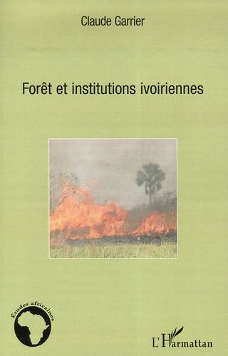 Emprunter Forêt et institutions ivoiriennes livre