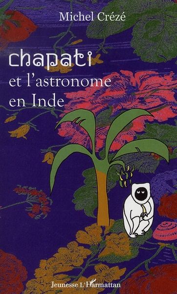 Emprunter Chapati et l'astronome en Inde livre