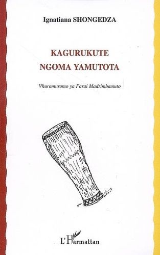 Emprunter Kagurukute ngoma yamutota livre