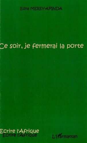 Emprunter Ce soir, je fermerai la porte livre