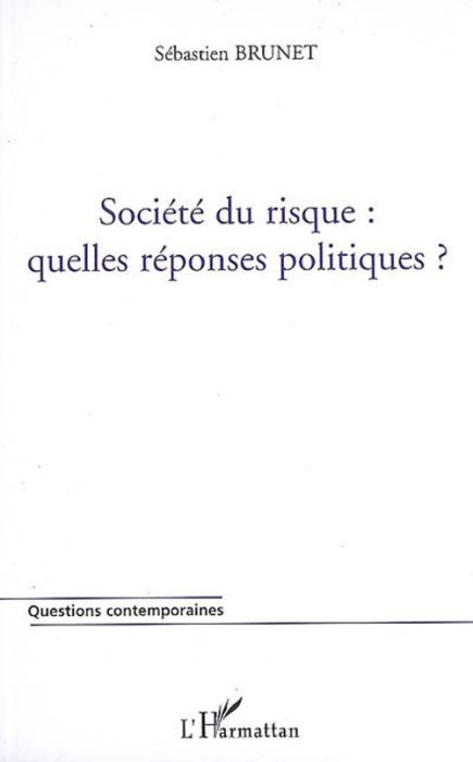 Emprunter Société du risque. Quelles réponses politiques? livre