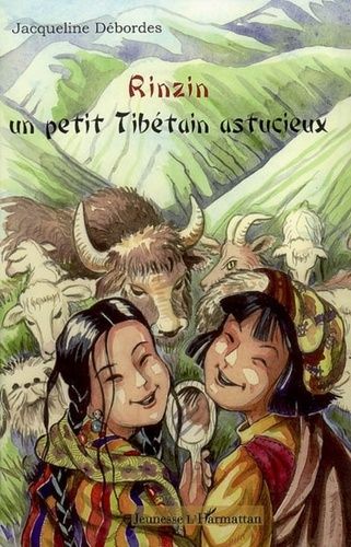 Emprunter Rinzin. Un petit Tibétain astucieux livre