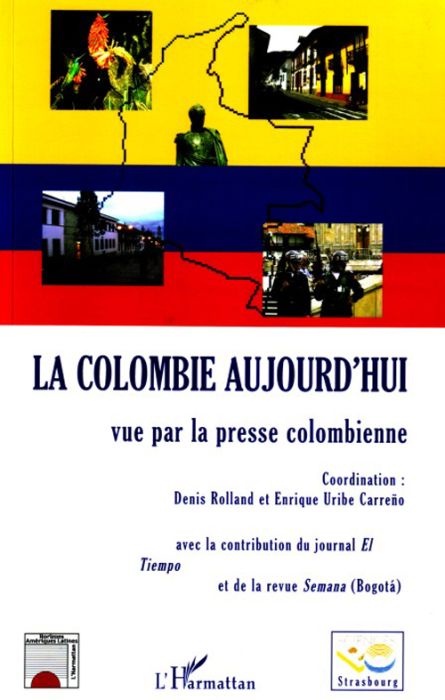 Emprunter La Colombie aujourd'hui vue par la presse colombienne livre