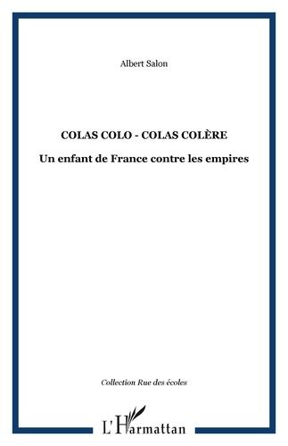 Emprunter Colas colo - Colas colère. Un enfant de France contre les empires livre