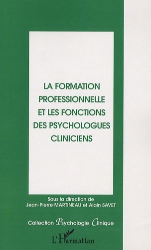 Emprunter La formation professionnelle et les fonctions des psychologues cliniciens. livre