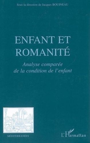 Emprunter Enfant et romanité. Analyse comparée de la condition de l'enfant livre