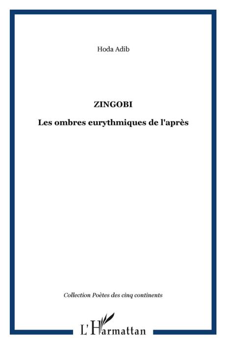 Emprunter Zingobi. Les ombres eurythmiques de l'après livre