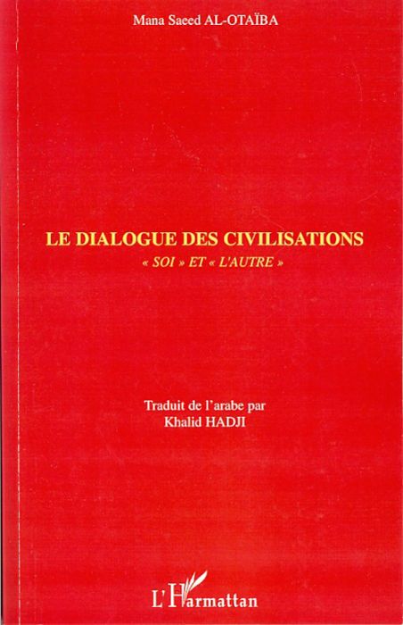 Emprunter Le dialogue des civilisations. 