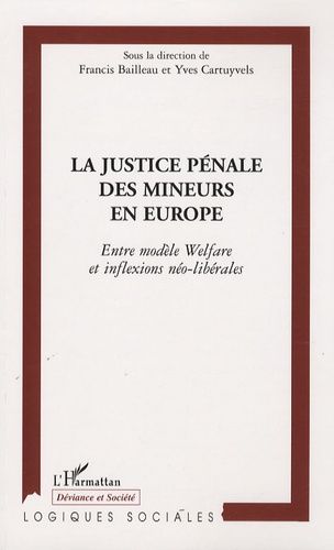 Emprunter La justice pénale des mineurs en Europe. Entre modèle Welfare et inflexions néo-libérales livre