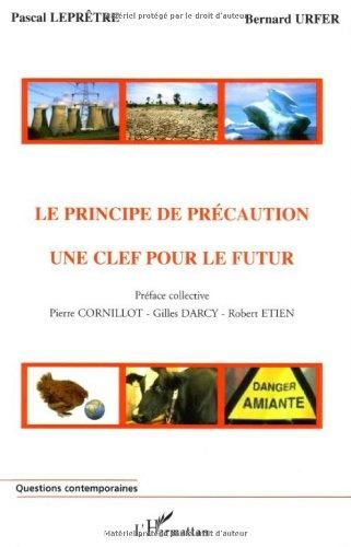 Emprunter Le principe de précaution: une clé pour le futur livre