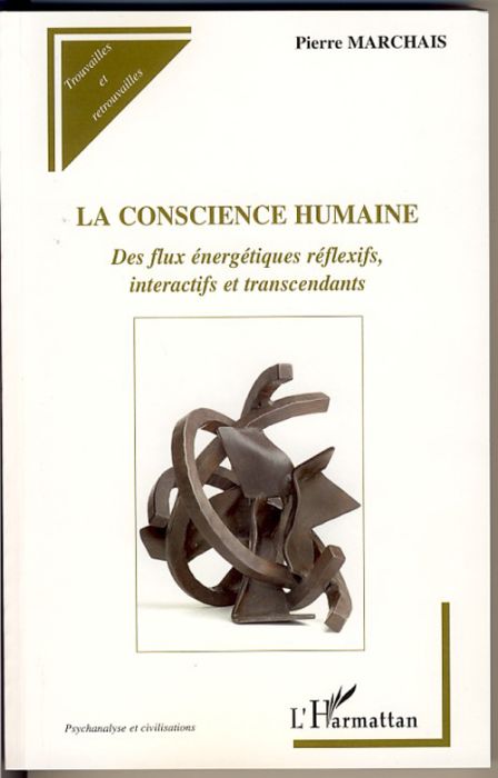 Emprunter La conscience humaine. Des flux énergétiques réflexifs, interactifs et transcendants livre