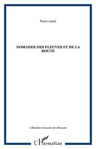 Emprunter Nomades des fleuves et de la route livre