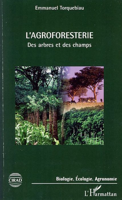 Emprunter L'agroforesterie. Des arbres et des champs livre