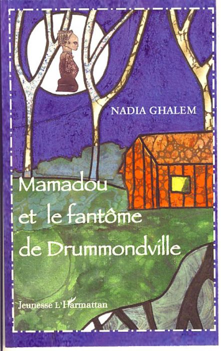 Emprunter Mamadou et le fantôme de Drummondville livre