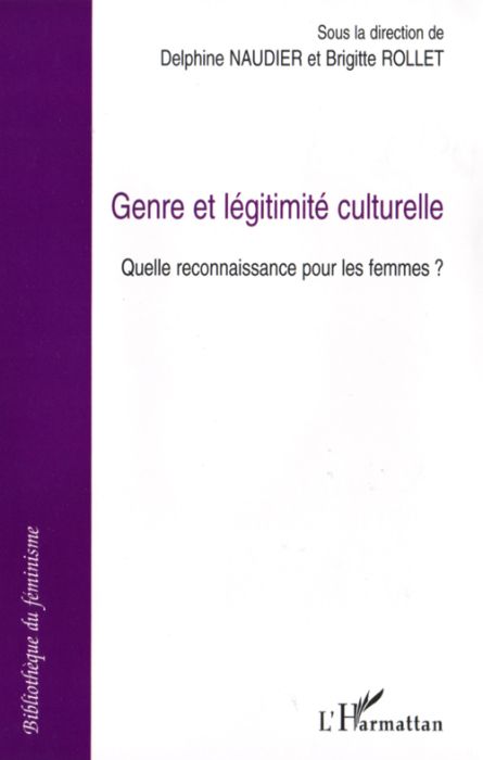 Emprunter Genre et légitimité culturelle. Quelle reconnaissance pour les femmes? livre