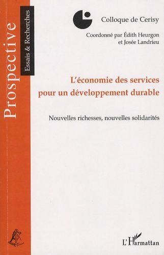 Emprunter L'économie des services pour un développement durable. Nouvelles richesses, nouvelles solidarités livre