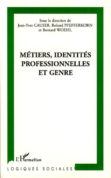 Emprunter Métiers, identités professionnelles et genre livre