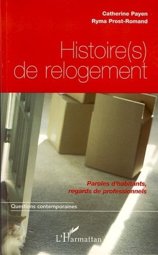 Emprunter Histoire(s) de relogement. Paroles d'habitants, regards de professionnels livre