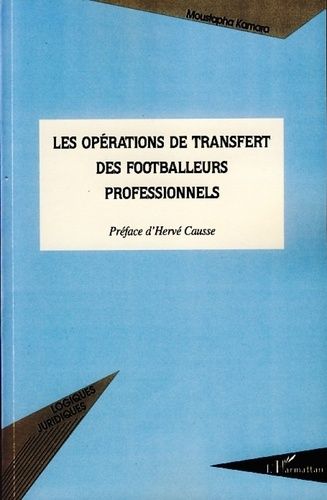 Emprunter Les opérations de transfert des footballeurs professionnels livre