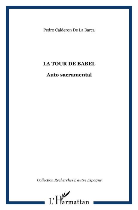 Emprunter La Tour de Babel. Auto sacramental livre