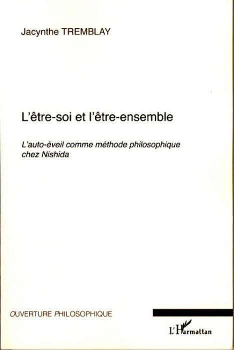 Emprunter L'être-soi et l'être-ensemble. L'auto-éveil comme méthode philosophique chez Nishida livre