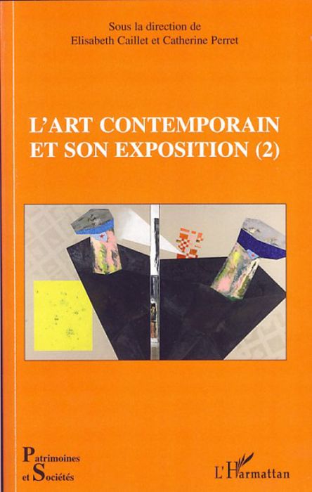 Emprunter L'art contemporain et son exposition. Tome 2 livre