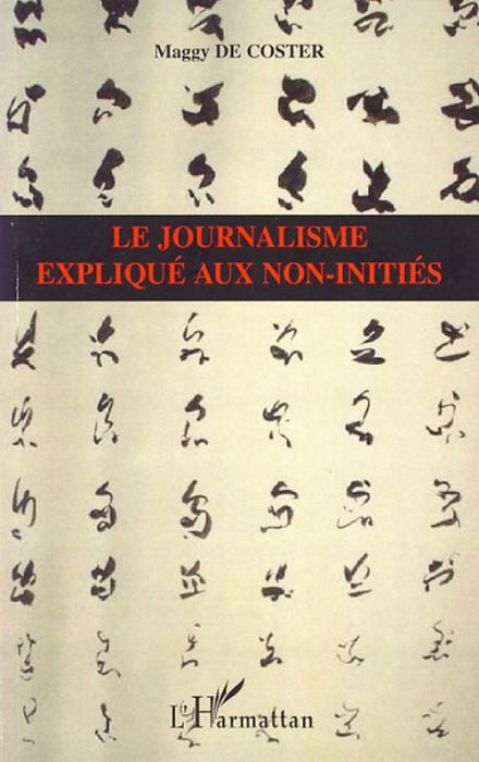 Emprunter Le journalisme expliqué aux non-initiés livre