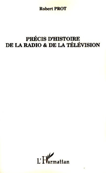 Emprunter Précis d'histoire de la radio et de la télévision livre