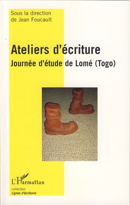 Emprunter Ateliers d'écriture. Journée d'étude de Lomé (Togo) livre