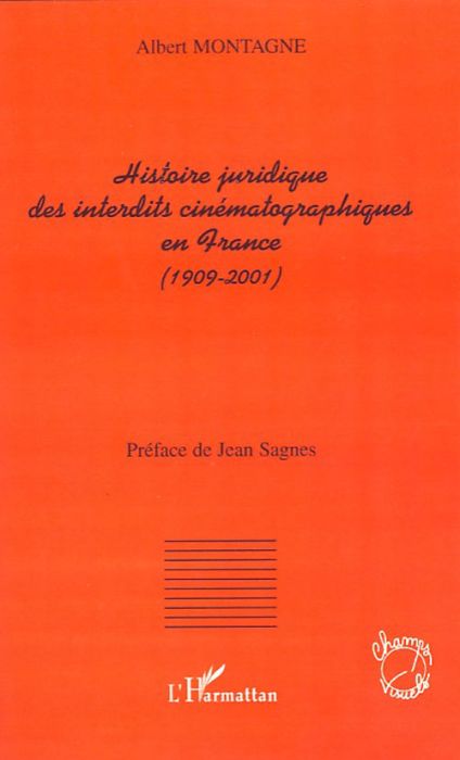 Emprunter Histoire juridique des interdits cinématographiques en France (1909-2001) livre