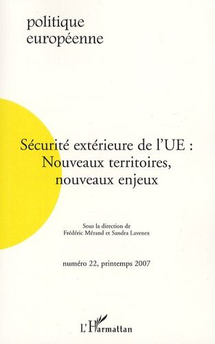 Emprunter Politique européenne N° 22, Printemps 2007 : Sécurité extérieure de l'UE. Nouveaux territoires, nouv livre