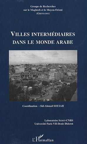 Emprunter Groupe de Recherches sur le Maghreb et le Moyen-Orient N° 19 : Villes intermédiaires dans le monde a livre