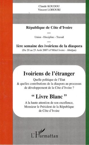 Emprunter Ivoiriens de l'étranger. Livre blanc livre