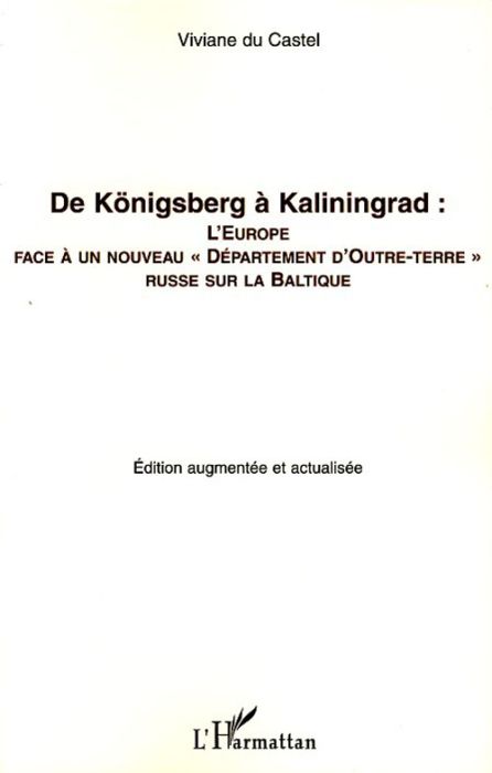 Emprunter De Königsberg à Kaliningrad : l'Europe face à un nouveau 